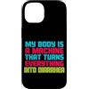 Sarcastic Unhinged Memes & Edgy Quote De Custodia per iPhone 14 Il mio corpo è una macchina che trasforma tutto in diarrea