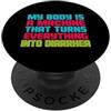 Sarcastic Unhinged Memes & Edgy Quote De Il mio corpo è una macchina che trasforma tutto in diarrea PopSockets PopGrip Adesivo