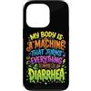 Sarcastic Unhinged Memes & Edgy Quote De Custodia per iPhone 13 Pro Il mio corpo è una macchina che trasforma tutto in diarrea