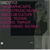 Edition Olms Discstyle the Graphic Arts of Electronic Music and Club Culture House Techno Electro Triphop Drum'N'Bass Big Beat: The Graphic Arts of Electronic ... Culture Techno Electro Triphop Drum'N'Base