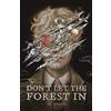 Feiwel & Friends Don't Let the Forest in