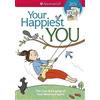 American Girl Your Happiest You: The Care & Keeping of Your Mind and Spirit
