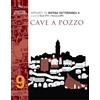 Edizioni Magister Appunti di Matera sotterranea. Cave a pozzo (Vol. 9)