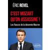 Ellipses C'est Mozart qu'on assassine !: Les fiascos de la décennie Macron