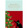 Macmillan Collector's Library Round About the Christmas Tree: A Miscellany of Festive Stories: 171