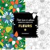 MARABOUT Fleurs: Petit livre à colorier sérénité et créativité: 31609