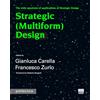 Maggioli Editore Strategic (Multiform) Design. The wide spectrum of applications of Strategic Design