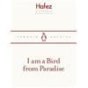 Penguin I am a Bird from Paradise: Hafez