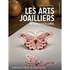 GALLIMARD Les arts joailliers: Métiers d'excellence