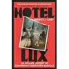 Footnote Press Ltd Hotel Lux: An Intimate History of Communism's Forgotten Radicals