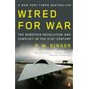 Penguin Wired for War: The Robotics Revolution and Conflict in the 21st Century