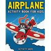 Spotlight Media Airplane Activity Book For Kids: Coloring, Dot to Dot, Mazes, and More for Ages 4-8