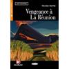 Cideb Editrice Vengeance a LA Reunion - Book & Audio scaricabile [Lingua francese]: Vengeance a la Reunion + audio scaricabile