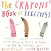 Philomel Books The Crayons' Book of Feelings: Oliver Jeffers
