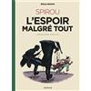 Editions Dupuis Un peu plus loin vers l'horreur