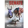 Michael Fedor The Senate Deception: A Political Thriller