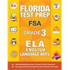 Origins Publications Florida Test Prep FSA Grade 3: FSA Reading Grade 3, FSA Practice Test Book Grade 3 Reading, Florida Test Prep English Language Arts Grade 3, 3rd Grade Book Florida