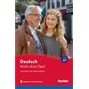 Hueber Nicht ohne Opa! Livello A1. Con File audio per il download: Lektüre mit Audios online