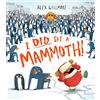 Farshore I Did See a Mammoth: A hilariously funny, award winning children's illustrated picture book