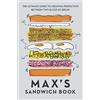Blink Publishing Max's Sandwich Book: The Ultimate Guide to Creating Perfection Between Two Slices of Bread