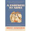 SCRIBNER A Farewell to Arms: The Hemingway Library Edition