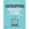 Pearson Education Untrapping Product Teams: Simplify the Complexity of Creating Digital Products