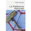 Présence Africaine La préférence nationale et autres nouvelles