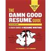 Ten Speed Press The Damn Good Resume Guide, Fifth Edition: A Crash Course in Resume Writing