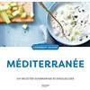 HACHETTE PRAT Méditerranée: 100 recettes gourmandes et ensoleillées
