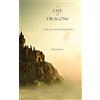 Morgan Rice A Fate of Dragons (Book #3 in the Sorcerer's Ring): 03