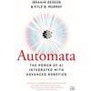 University of Toronto Press Automata: The Power of Ai Integrated With Advanced Robotics