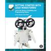 No Starch Press Getting Started with LEGO® MINDSTORMS: Learn the Basics of Building and Programming Robots
