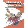 Modern Drummer Drumset Control: Dynamic Exercises for Increased Facility on the Drumset