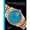 PAVILION CHILDREN'S BOOKS Vintage Rolex Limited Edition (the Blue edition): The largest collection in the world