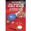 Dover Self-Working Table Magic: Ninety-Seven Foolproof Tricks With Everyday Objects