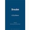 By Dresden: A City Reborn