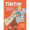 Coédition Lombard/Editions Moulinsart Tintin: Numéro spécial 77 ans. L'hommage des auteurs et autrices d'aujourd'hui aux personnages mythiques du journal Tintin