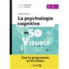 De Boeck Supérieur La psychologie cognitive en 50 visuels L1 L2: Tout le programme en 52 fiches