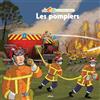 Editions Milan Les pompiers: Avec 1 poster