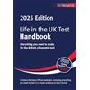 Red Squirrel Publishing Life in the UK Test: Handbook 2025 : Everything you need to study for the British citizenship test