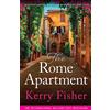 Bookouture The Rome Apartment: An utterly gripping and emotional page-turner filled with family secrets: 1