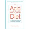 Hay House UK Ltd The Acid Watcher Diet: A 28-Day Reflux Prevention and Healing Programme [Lingua inglese]
