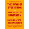 Picador Paper The Dawn of Everything: A New History of Humanity