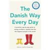 Piatkus The Danish Way Every Day: A practical, age-by-age guide to raising confident, capable kids like the happiest people in the world