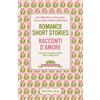 Demetra Romance short stories-Racconti d'amore. Testo italiano a fronte e note linguistiche