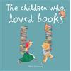 Peter Carnavas The Children Who Loved Books