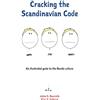 Mondå Forlag AS Cracking the Scandinavian Code : An illustrated guide to the Nordic culture