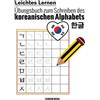 New Ampersand Publishing Leichtes Lernen - Übungsbuch zum Schreiben des koreanischen Alphabets