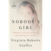 Random House Books for Young Readers Nobody's Girl: A Memoir of Surviving Abuse and Fighting for Justice