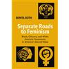 Cambridge University Press Separate Roads to Feminism: Black, Chicana, and White Feminist Movements in America's Second Wave